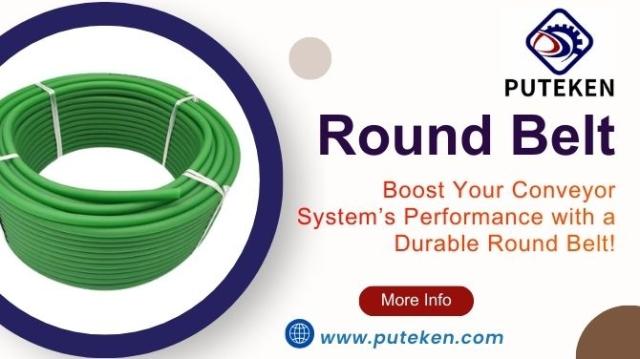 Boost Your Conveyor System’s Performance with a Durable Round Belt!